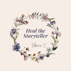 Heal the Storyteller