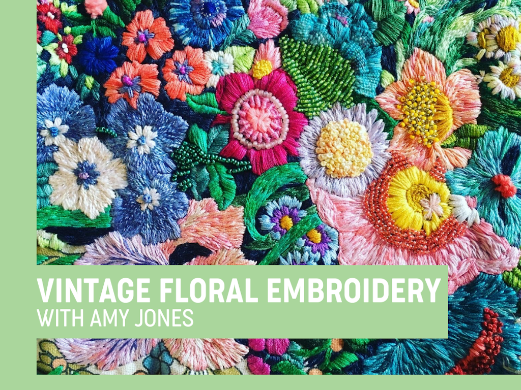 Vintage Floral Embroidery Workshop with Amy Jones