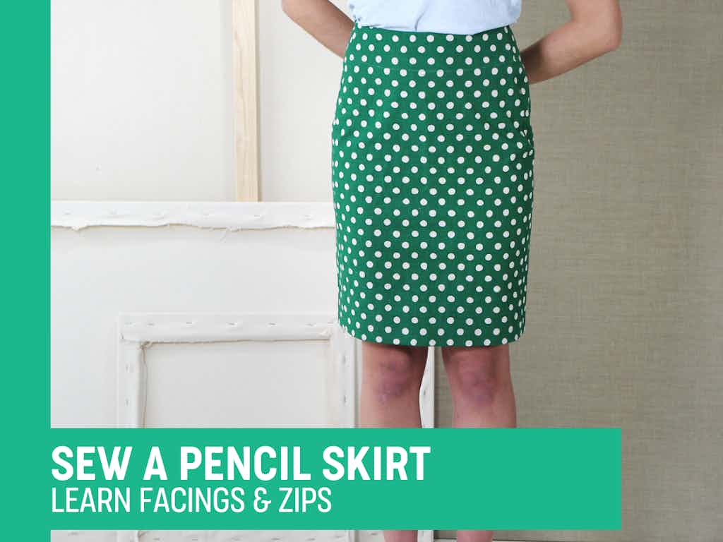 Sew a Skirt : Pencil Skirt